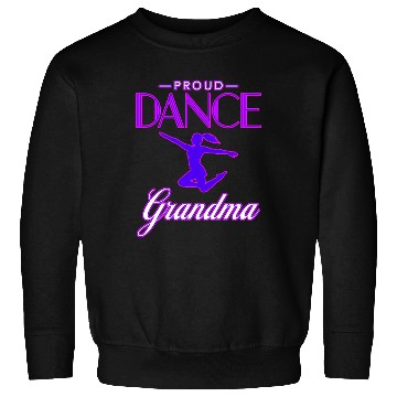 Discover Dance Grandma For Sweatshirts