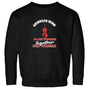 Discover Violin Violinist Couple Sweatshirts