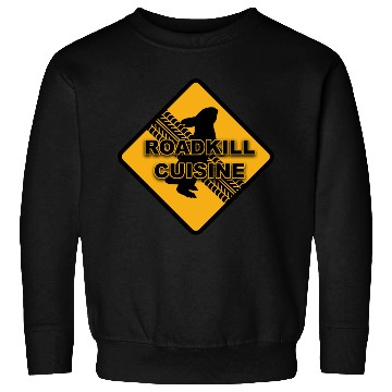 Discover Roadkill Cuisine Sweatshirts