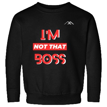 Discover I'm that Boss Sweatshirts