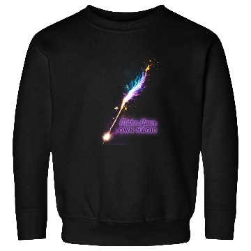 Discover Make your own magic Sweatshirts