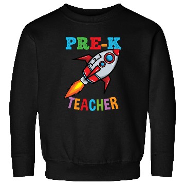 Discover Space Pre K Teacher Preschool Back To School Sweatshirts