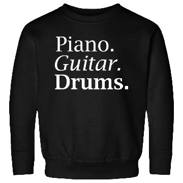 Discover Piano. Guitar. Drums. in White Sweatshirts