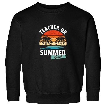 Discover Retro Teacher On Summer Break Sweatshirts