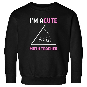 Discover Math Puns Math Teacher Sweatshirts
