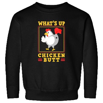 Discover Funny Farmer Animal Pet Whats Up Chicken Butt Sweatshirts