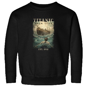 Discover Titanic Swim Team Established 1912 RMS Titanic Sweatshirts