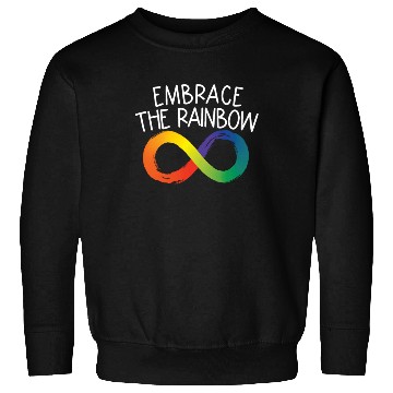Discover Embrace The Rainbow Infinity Autism Neurodiversity Sweatshirts