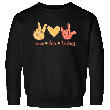 Discover Peace Love Kindness I Love You Sign Language Anti Sweatshirts