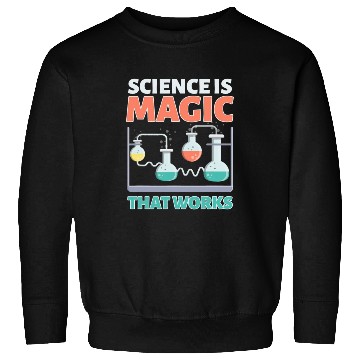 Discover Scientist Chemist Teacher Student Science Magic Th Sweatshirts