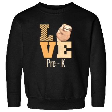 Discover Love Pre-K Sloth Pre-K Teacher Back To School Sweatshirts