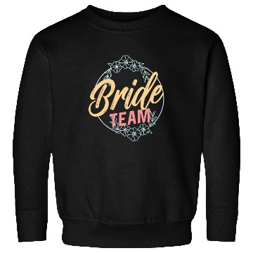 Discover Bride Team Cute Wedding Bachelorette Party Sweatshirts