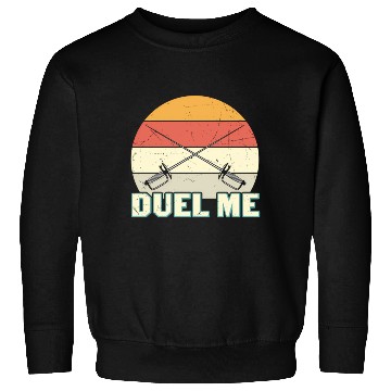Discover Duel Me Fencing Swords Sports Fencer Swords Sweatshirts