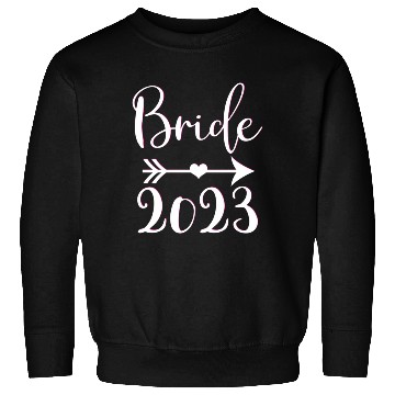 Discover Bride To Be 2023 Engagement Getting Married Sweatshirts