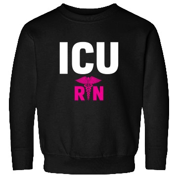 Discover Icu Registered Nurse Intensive Care Unit Rn Staff Sweatshirts