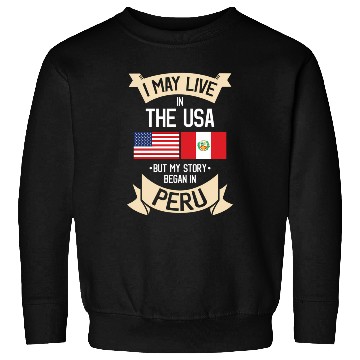 Discover Peru American Flag Usa Peruvian Roots Sweatshirts