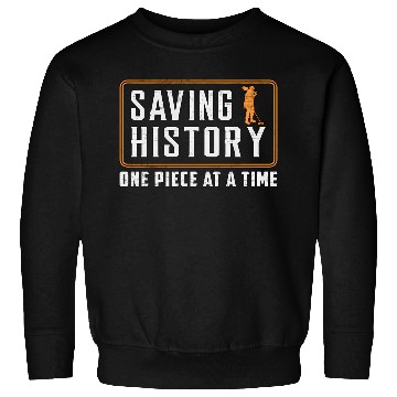 Discover Metal Detecting Saving History For Metal Detectori Sweatshirts