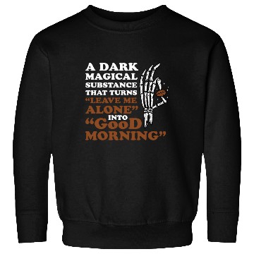 Discover Coffee Morning Caffeine Beans Espresso Coffee Sweatshirts