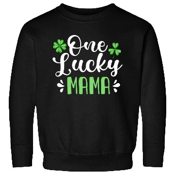 Discover One Lucky Mama St Patrick'S Day Mother Shamrock Mo Sweatshirts