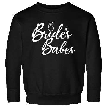 Discover Bride'S Babes Bachelorette Party Bridal Party Sweatshirts