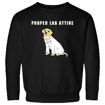 Discover Proper Lab Attire Laboratory Dog Pun Science Sweatshirts