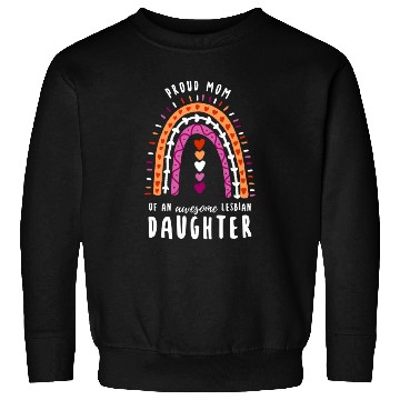 Discover Proud Mom Lesbian Daughter Rainbow Sweatshirts