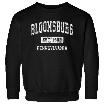 Discover Bloomsburg Pennsylvania Pa Sports Established Sweatshirts