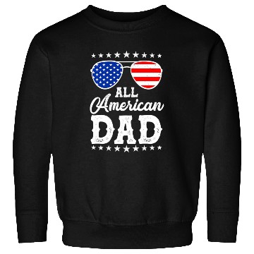 Discover 4th Of July Patriotic American Dad Us Sweatshirts