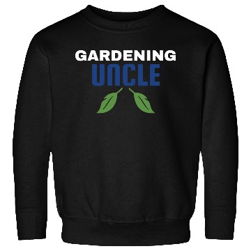 Discover Gardening Uncle Sweatshirts