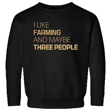 Discover awesome i like farming Sweatshirts