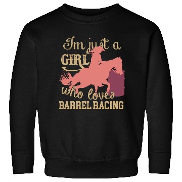 Discover Cowgirl Who Loves Barrel Racing Sweatshirts