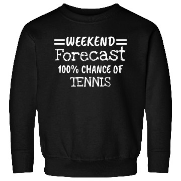 Discover Weekend Forecast Tennis Sweatshirts