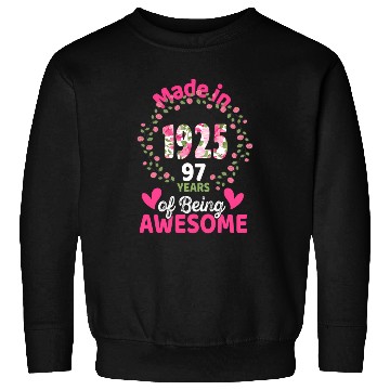 Discover 97 97Th Born In 1925 Floral Sweatshirts