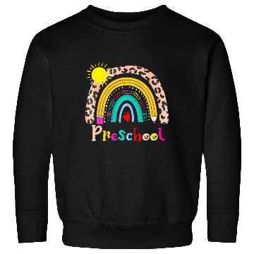 Discover Team Preschool Squad Back To School Rainbow Teache Sweatshirts