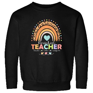 Discover Rainbow Teach Love Inspire Preschool Teacher Back Sweatshirts