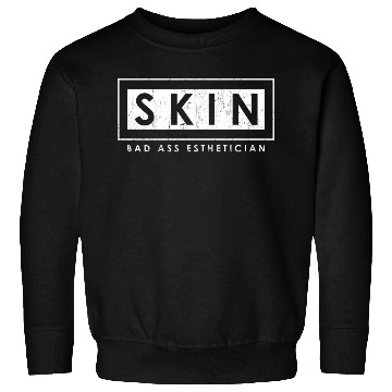 Discover Skin Bad Ass Esthetician Skincare Esthetician Sweatshirts