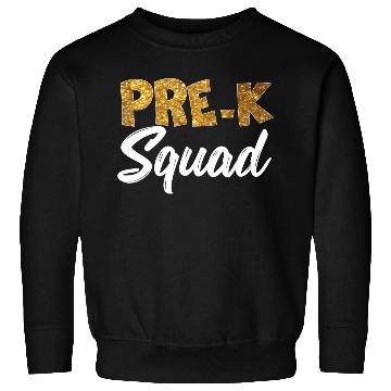 Discover Team Pre K Teacher Back To School s Top Sweatshirts