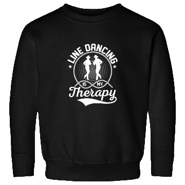 Discover Line Dancing Is My Therapy Country Music Western Sweatshirts