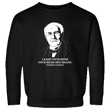 Discover Learn Famous Motivational Quote Thomas Edison Sweatshirts