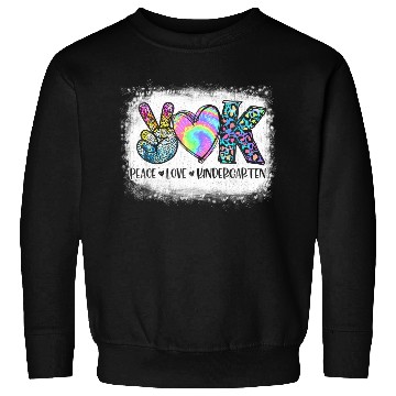 Discover Peace Love Kindergarten Teacher Appreciation Retro Sweatshirts