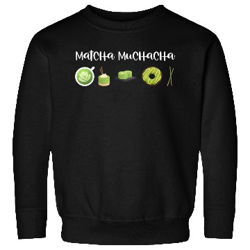Discover Matcha Muchacha Matcha Latte Green Tea Sweatshirts