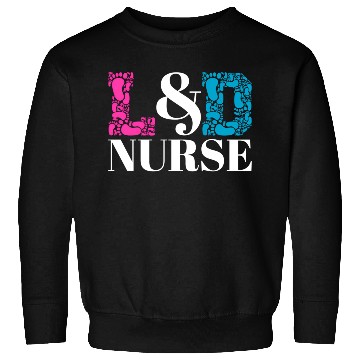 Discover Labor And Delivery Nurse Sweatshirts