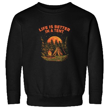Discover Life Is Better in a Tent Camping Wildlife Camper O Sweatshirts