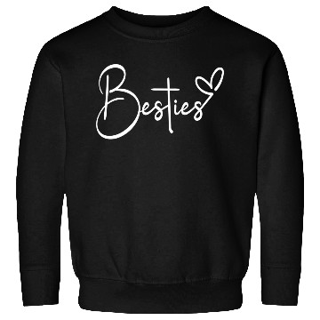Discover Best Friend Besties Sweatshirts