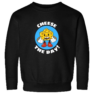 Discover Cheese The Day | Cheese Pun Sweatshirts