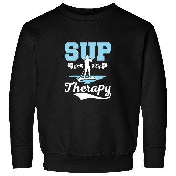 Discover SUP Is My Therapy Stand Up Paddle Board Sweatshirts