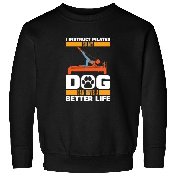 Discover Pilates Instructor Teacher Dog Sweatshirts