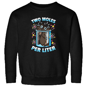 Discover Chemistry Science Chemist Student Funny Mole 1 Sweatshirts