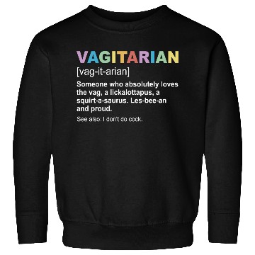 Discover Vagitarian Definition Sweatshirts