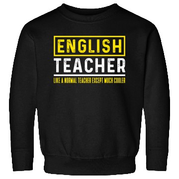 Discover Funny English Teacher Cool Saying Sweatshirts